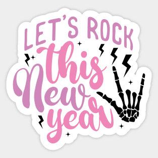 Let's Rock This New Year Sticker